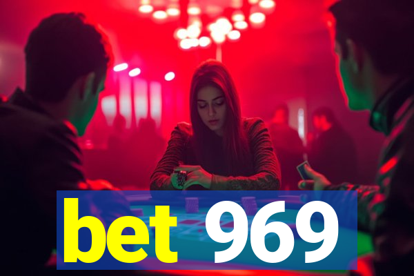 bet 969